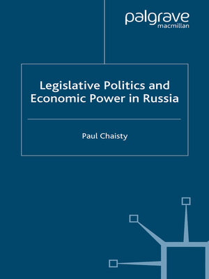 cover image of Legislative Politics and Economic Power in Russia